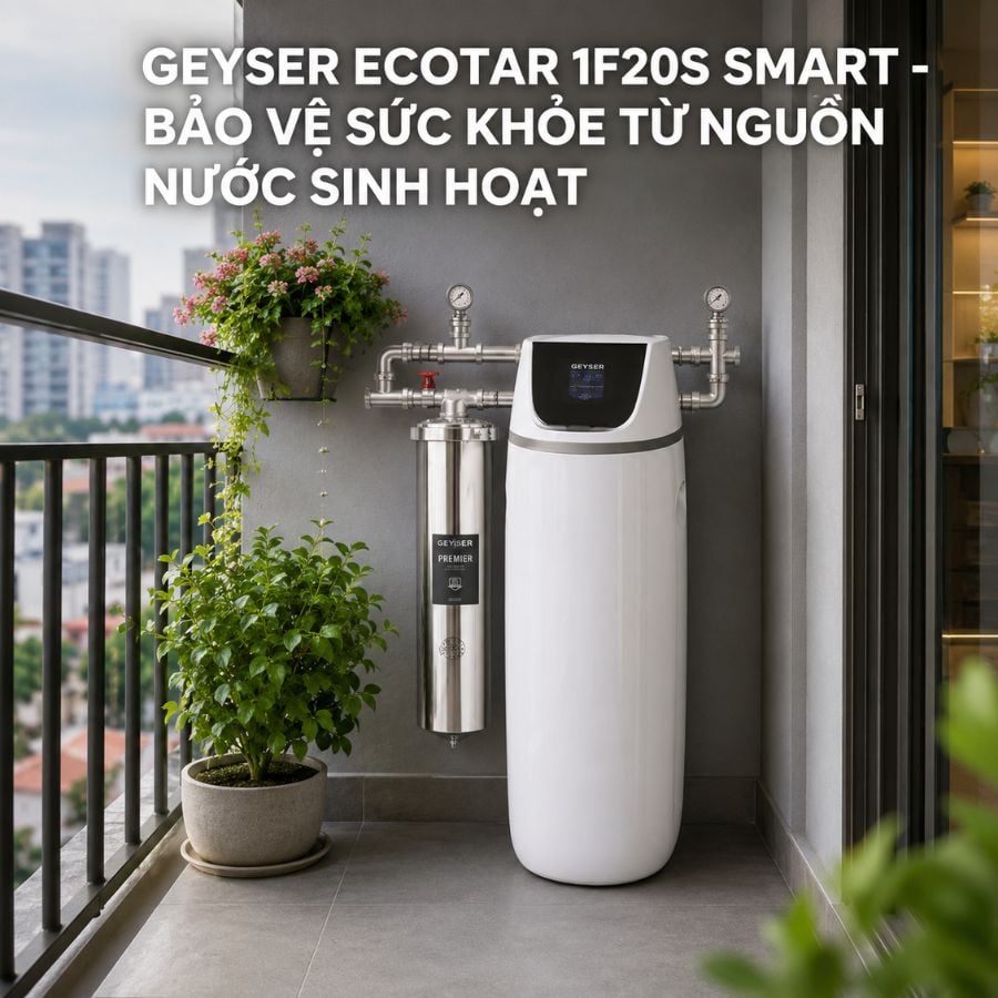 Ảnh minh họa Lọc tổng đầu nguồn Geyser Ecotar 1F20S Smart 1