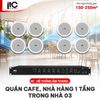 Hệ thống âm thanh quán cafe, nhà hàng 1 tầng trong nhà 03