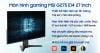 Màn hình gaming MSI G275 E14 27 inch