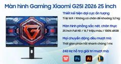  Màn hình Gaming Xiaomi G25I 2026 25 inch 