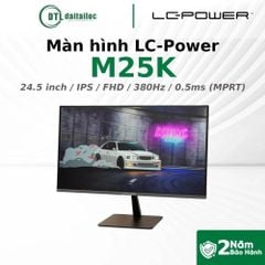 Màn hình LCD LC POWER 25inch LC-M25K IPS FHD 380Hz HDMI, DP 