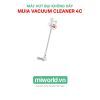 Máy Hút Bụi Không Dây Xiaomi Mijia Vacuum Cleaner 4C