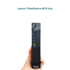  Máy tính Mini PC Lenovo ThinkCentre M73 tiny 