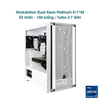 Máy trạm Dual Xeon Platinum Skylake (Scalable gen 1)