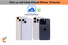 Mở khóa iCloud iPhone 15 Pro Max | 15 Pro | 15 Plus| 15