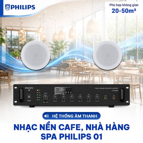 Hệ thống âm thanh nhạc nền cafe nhà hàng spa Philips 01 - 20-50m2