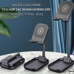  Giá đỡ LiveStream tích hợp sạc nhanh không dây Wireless Stand 