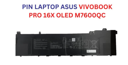 Pin Laptop Asus VivoBook Pro 16X OLED M7600QC