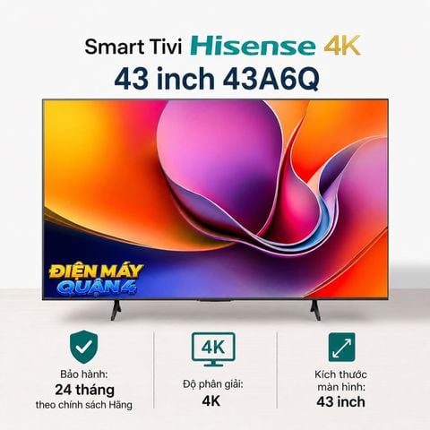 Smart Tivi Hisense 4K 43 inch 43A6Q