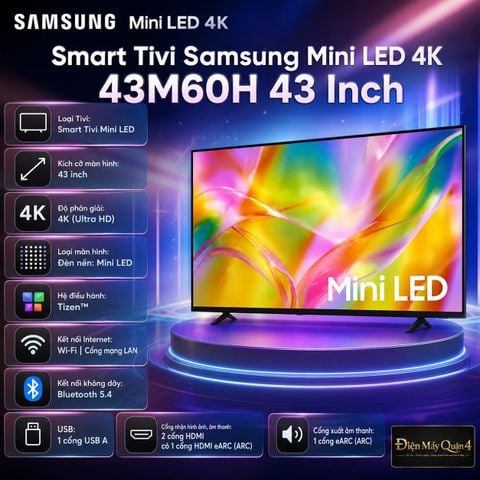 Smart Tivi Samsung Mini LED 4K 43M60H 43 Inch
