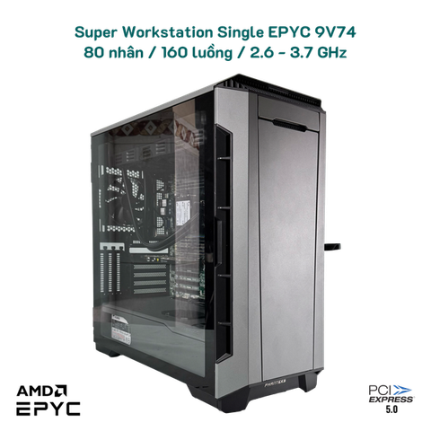 Super Workstation Single EPYC 9V74 80 nhân / 160 luồng / PCIe 5.0