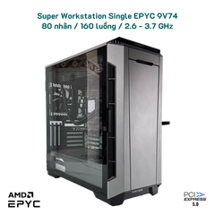  Super Workstation Single EPYC 9V74 80 nhân / 160 luồng / PCIe 5.0 