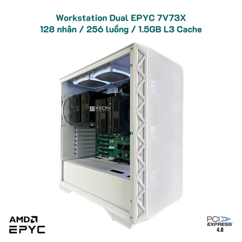 Siêu Workstation Dual Epyc Milan-X 128 nhân / 256 luồng / turbo 3.3