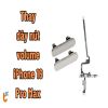 Thay cáp volume iPhone 16 Pro Max, 16 Pro, 16 Plus