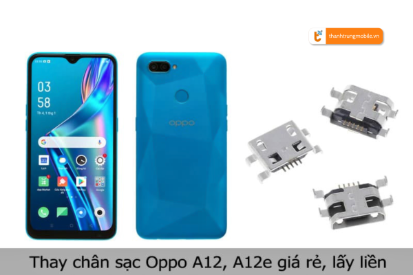 Ảnh minh họa Thay chân sạc Oppo A12 | Oppo A12E 1