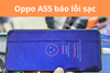 Thay chân sạc Oppo A55 | Oppo A55S