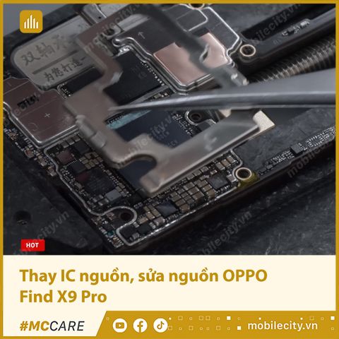 Thay IC nguồn, khắc phục lỗi nguồn OPPO Find X9 Pro