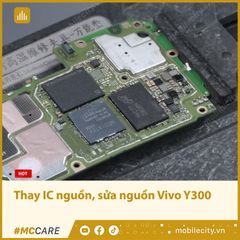 Thay IC nguồn, khắc phục lỗi nguồn Vivo Y300 