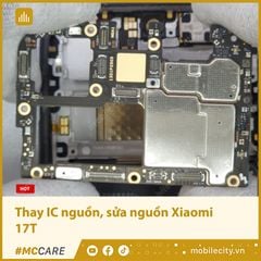  Thay IC nguồn, khắc phục lỗi nguồn Xiaomi 17T 