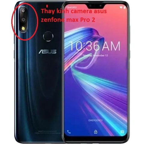 Thay kính camera Asus Zenfone Max Pro M2 ZB631KL