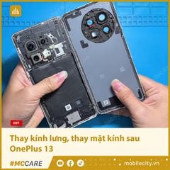  Thay kính lưng, thay mặt kính sau OnePlus 13 
