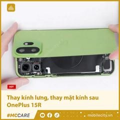  Thay kính lưng, thay mặt kính sau OnePlus 15T 