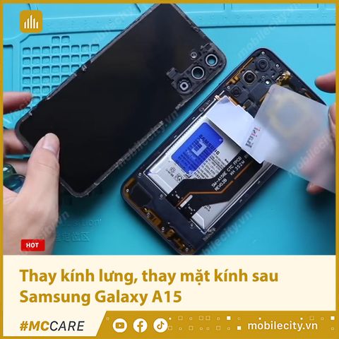 Thay kính lưng, thay mặt kính sau Samsung Galaxy A15