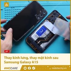  Thay kính lưng, thay mặt kính sau Samsung Galaxy A15 