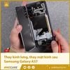 Thay kính lưng, thay mặt kính sau Samsung Galaxy A57