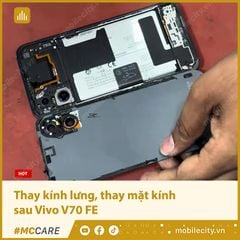  Thay kính lưng, thay mặt kính sau Vivo V70 FE 