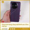 Thay kính lưng, thay mặt kính sau Vivo Y39 5G