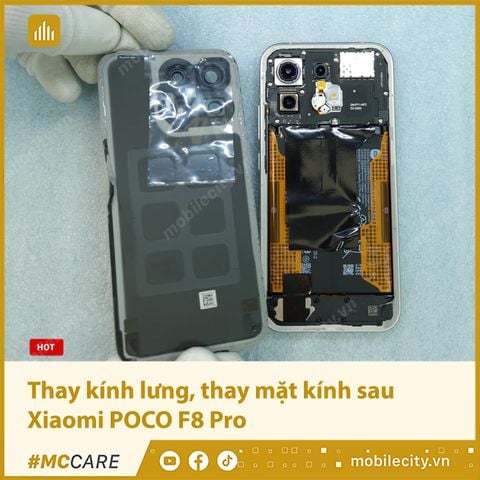 Thay kính lưng, thay mặt kính sau Xiaomi POCO F8 Pro