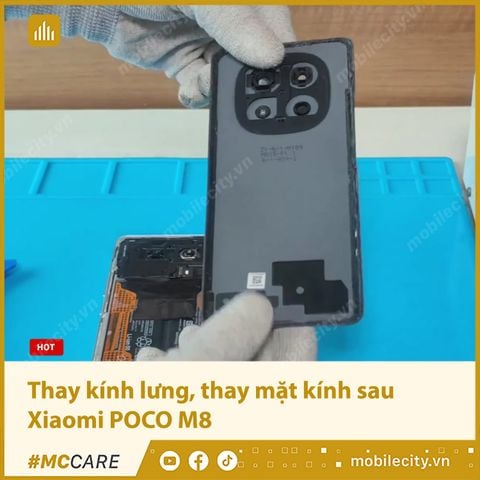 Thay kính lưng, thay mặt kính sau Xiaomi POCO M8
