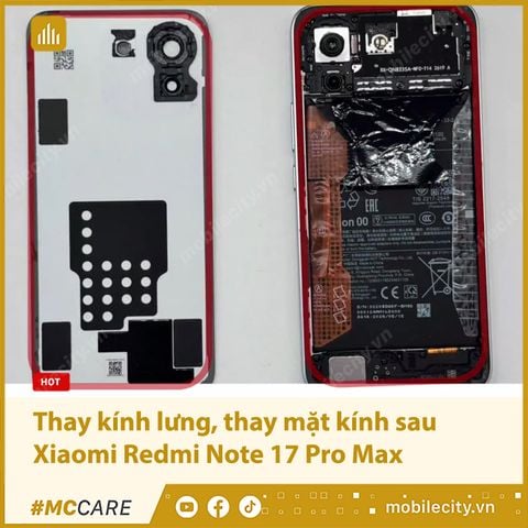 Thay kính lưng, thay mặt kính sau Xiaomi Redmi Note 17 Pro Max