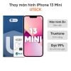 Thay màn hình iPhone 13 Mini loại UTECK