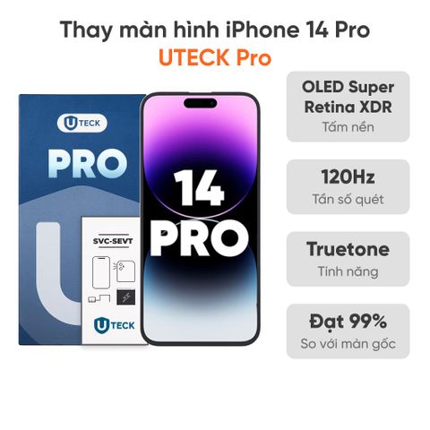 Thay màn hình iPhone 14 Pro loại UTECK Pro