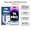 Thay màn hình iPhone 14 Pro loại UTECK Pro
