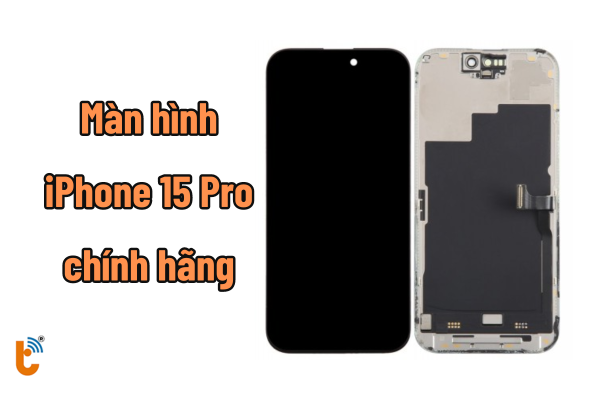 Ảnh minh họa Thay màn hình iPhone 15 Pro (A3102, A2848, A3101, A3104) 2