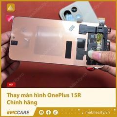 Thay màn hình OnePlus 15R Chính hãng 