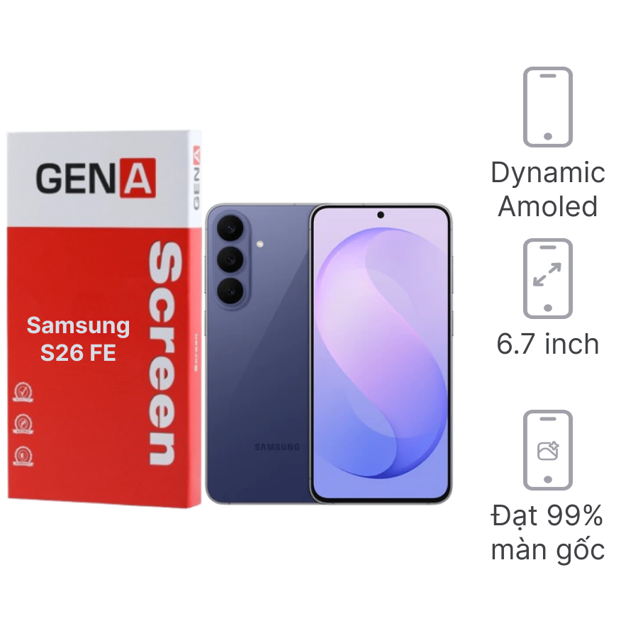 Thay màn hình Samsung Galaxy S26 FE chính hãng GENA loại Pro