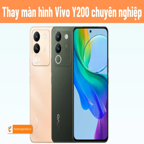 Ảnh minh họa Thay màn hình Vivo Y200 2