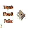 Thay mic iPhone 16 Pro Max