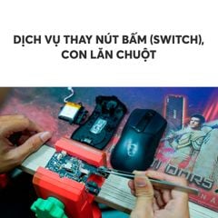  thay nút bấm (switch), con lăn chuột 