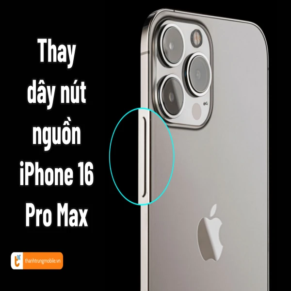 Ảnh minh họa Thay nút nguồn iPhone 16 Pro Max: nên thay khi nào? Giá bao nhiêu? 3