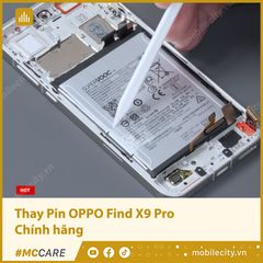  Thay Pin OPPO Find X9 Pro Chính hãng 