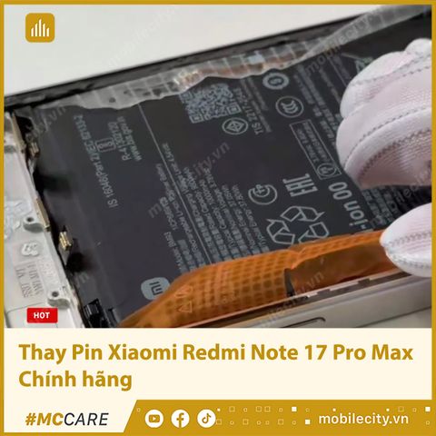 Thay Pin Xiaomi Redmi Note 17 Pro Max Chính hãng
