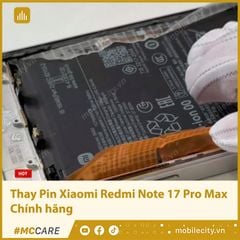  Thay Pin Xiaomi Redmi Note 17 Pro Max Chính hãng 