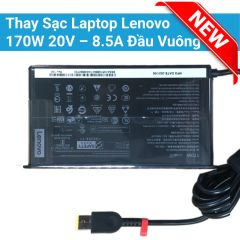  Thay Sạc Laptop Lenovo 170W 20V – 8.5A Đầu Vuông 