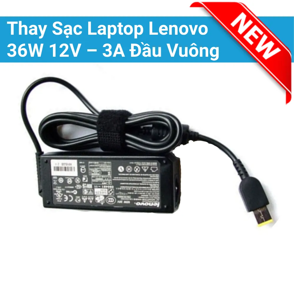 Thay Sạc Laptop Lenovo 36W 12V – 3A Đầu Vuông (ZIN)