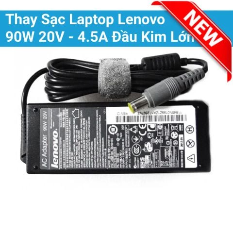 Thay Sạc Laptop Lenovo 90W 20V – 4.5A Đầu Kim Lớn Zin